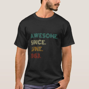 60 jaar oud Geweldige sinds juni 1963 60e geboorte T-shirt