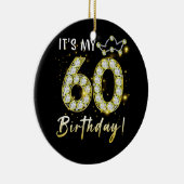 60 jaar oud Het is mijn 60ste verjaardag Diamon Keramisch Ornament (Rechts)