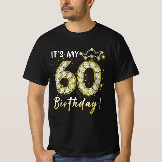 60 jaar oud Het is mijn 60ste verjaardag Diamon T-shirt (Voorkant)