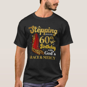 60 jaar oud stappen in mijn 60ste verjaardag meisj t-shirt