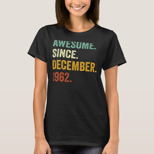 60 jaar oude 60e verjaardag Geweldige sinds decemb T-shirt (Voorkant)