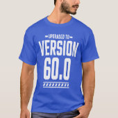 60 jaar oude 60ste verjaardag Funny Gift T-shirt (Voorkant)