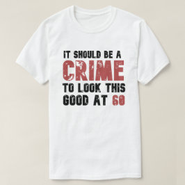 60 jaar oude grappige 60ste verjaardag in nood t-shirt