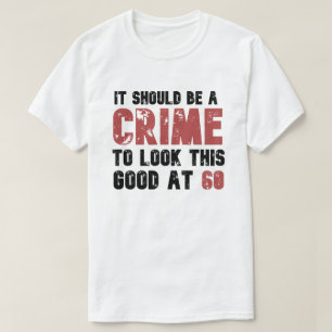 60 jaar oude grappige 60ste verjaardag in nood t-shirt
