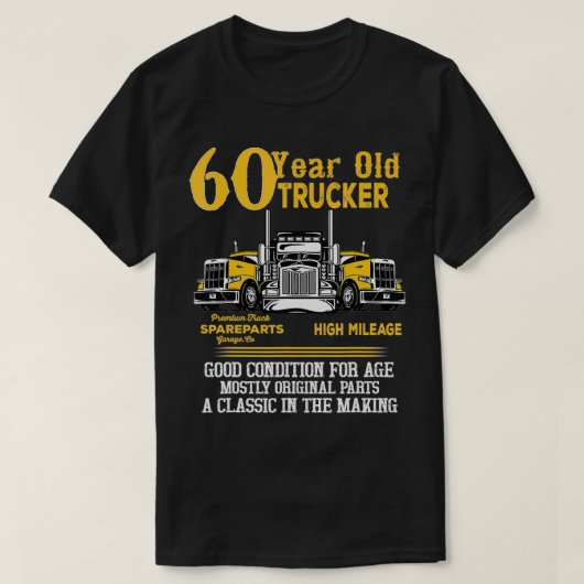 60 jaar oude trucker grappig 60e verjaardagscadeau t-shirt (Design voorkant)