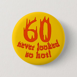 60 Nooit zo warm gezien! Ronde Button 5,7 Cm
