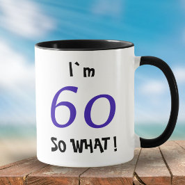 60 Nou en? Funny Inspirational 60ste verjaardag Mok