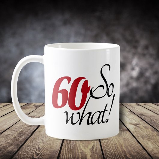 60 Nou en? Grappige Quote Script 60ste verjaardag Koffiemok