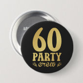 60-partijenbemanningsleden 60e Birthday Round Ronde Button 7,6 Cm (Voorkant /achterkant)