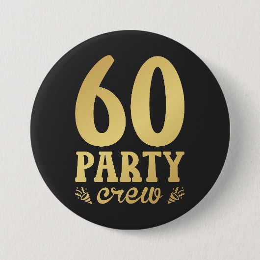 60-partijenbemanningsleden 60e Birthday Round Ronde Button 7,6 Cm (Voorkant)