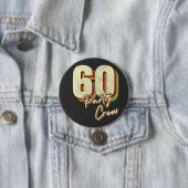 60-partijenbemanningsleden 60e Birthday Round Ronde Button 7,6 Cm (In situ)