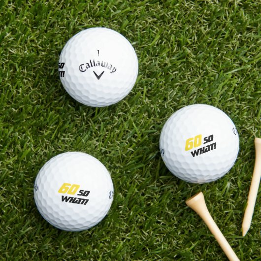60 So What Funny Typography 60th Birthday Golfballen (Insitu Gras)