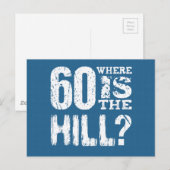 60 Waar is de heuvel grappig 60ste verjaardag BLUE Briefkaart (Voorkant / Achterkant)