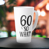 60 Wat Funny Quote Typografie 60th Birthday Latte Mok
