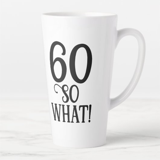 60 Wat Funny Quote Typografie 60th Birthday Latte Mok (Rechts)