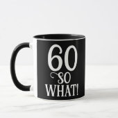 60 Wat grappig citaat 60th Birthday Black Mok (Links)