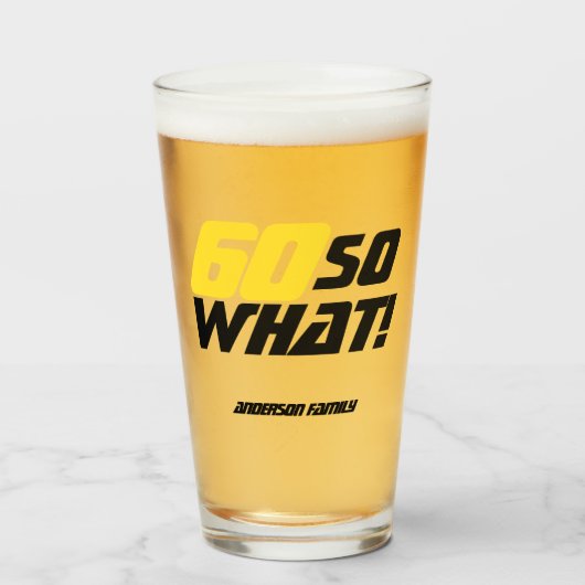 60 Wat grappig Inspirerend citeert 60e verjaardag Glas (Voorkant gevuld)