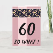 60 Wat grappig roze Floral Birthday Kaart (Voorkant)