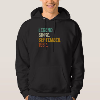 60 Year Old Legend Since September 1962 60th Birt Hoodie