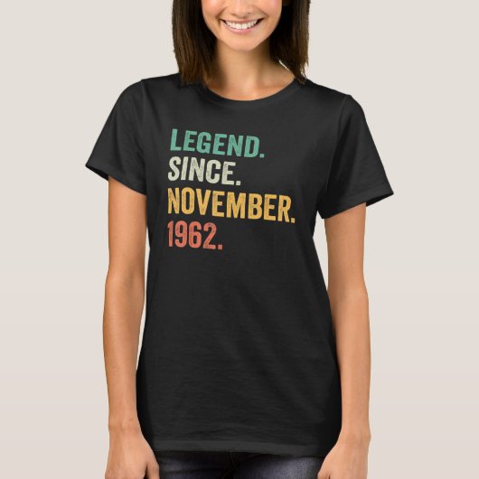 60 Years Old  Legend Since November 1962 60th Birt T-shirt (Voorkant)