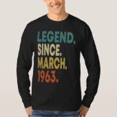 60 Years Old Men Women Legend Since March 1963 60t T-shirt (Voorkant)