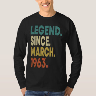 60 Years Old Men Women Legend Since March 1963 60t T-shirt