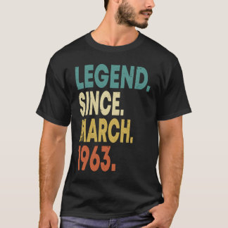 60 Years Old Men Women Legend Since March 1963 60t T-shirt