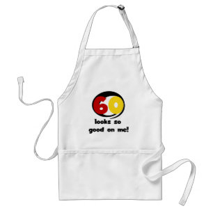 60 ziet er zo goed uit voor mij T-shirts en cadeau Standaard Schort