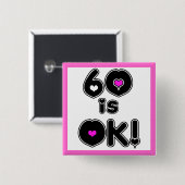 60 zijn O.K. Verjaardag Vierkante Button 5,1 Cm (Voorkant /achterkant)
