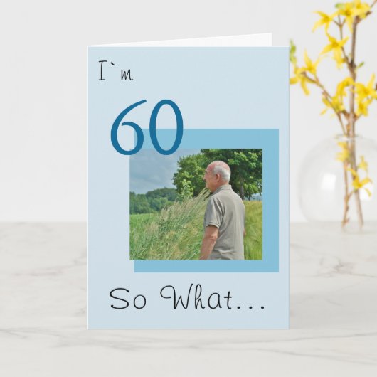 60 zo wat grappige positieve foto 60th Birthday Kaart (Gele Bloem)