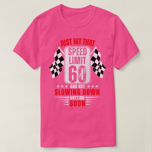 60e aanloop snelheidslimiet 60 jaar oude grappighe t-shirt (Design voorkant)