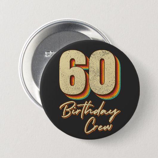 60e Birthday Crew 60 Party Crew Round Button (Voorkant /achterkant)