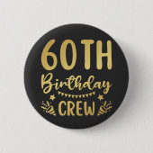 60e Birthday Crew 60 Party Crew Round Button (Voorkant)