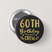 60e Birthday Crew 60 Party Crew Round Button (Voorkant /achterkant)