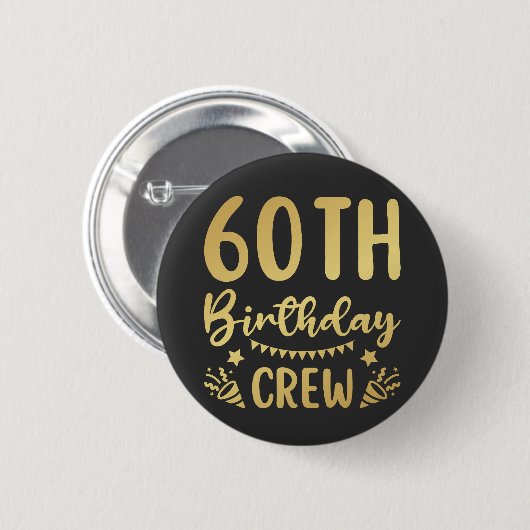 60e Birthday Crew 60 Party Crew Round Button (Voorkant /achterkant)