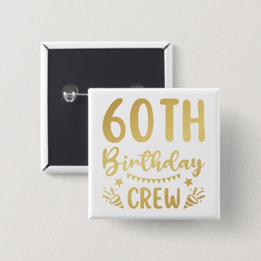 60e Birthday Crew 60 Party Crew Square Button (Voorkant /achterkant)