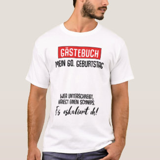 60e Birthday Man Woman Party Guest Book 60 jaar T-shirt