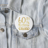 60e Birthday Squad 60 Party Crew Round Button (In situ)