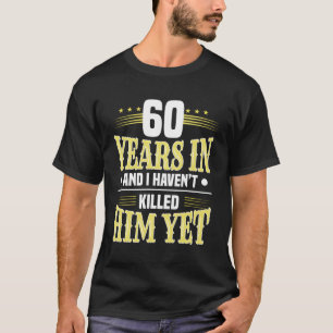 60e bruiloft Jubileum 60 jaar huwelijk T-shirt