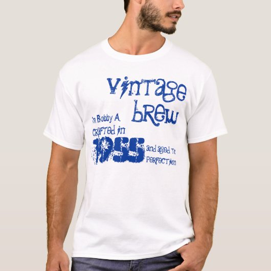 60e verjaardag 1955 of eender welk  jaartal B1 T-shirt (Voorkant)