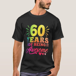 60e verjaardag 60 jaar oud 60 jaar oud Awesom T-shirt