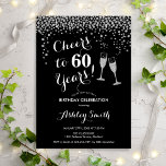 60e verjaardag - Cheers tot 60 jaar Silver Black Kaart<br><div class="desc">Uitnodiging 60e verjaardag. Cheers tot 60 jaar! Elegant ontwerp in zwart,  wit en zilver. Met champagnebril,  scriptlettertype en confetti. Ideaal voor een stijlvolle zestigste verjaardagsfeestje. Pas je eigen gegevens aan. Kan op elke leeftijd aan show worden aangepast.</div>