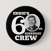 60e verjaardag crew aangepaste foto en naam ronde button 7,6 cm (Voorkant)