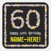 60e verjaardag: Floral Flowers Number, Custom Name Vierkante Sticker (Voorkant)