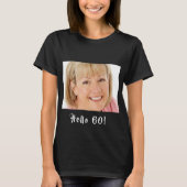 60e verjaardag foto hallo 60 vrouw t-shirt (Voorkant)