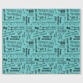 60e verjaardag Funny Sayings Gift Wrap - Blauwgroe Cadeaupapier (Vlak)