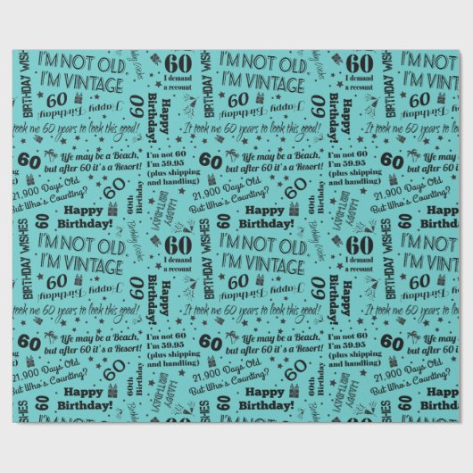 60e verjaardag Funny Sayings Gift Wrap - Blauwgroe Cadeaupapier (Vlak)