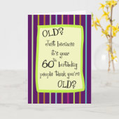 60e verjaardag gestreepte Humor Kaart (Gele Bloem)