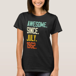 60e verjaardag Geweldige sinds juli 1962 60 jaar e T-shirt