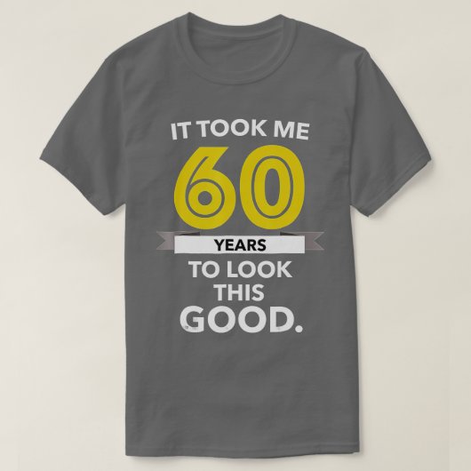 60e verjaardag Gift nam 60 jaar oude grappigheid T-shirt (Design voorkant)